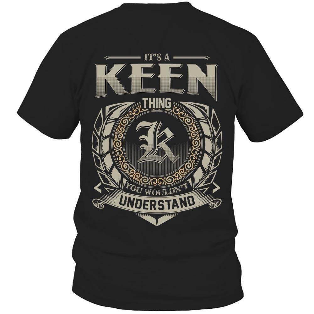 Its Keen Thing You Wouldnt Understand D8 T Shirt